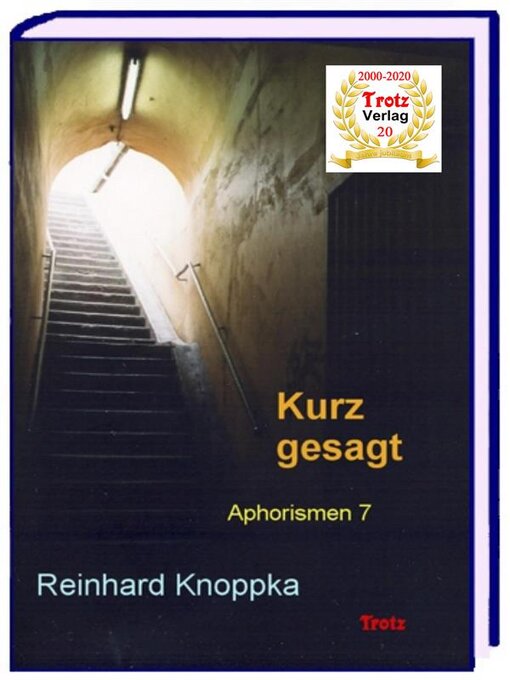 Title details for kurz gesagt--Aphorismen 7 by Reinhard Knoppka - Available